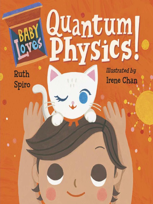 Title details for Baby Loves Quantum Physics! by Ruth Spiro - Available